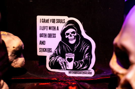 I Came For Souls Sticker